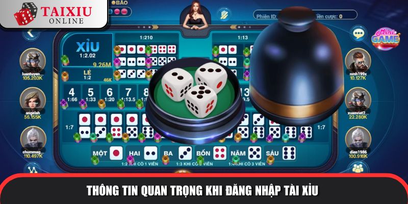 Thông tin quan trọng khi đăng nhập tài xỉu